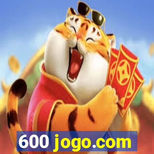 600 jogo.com